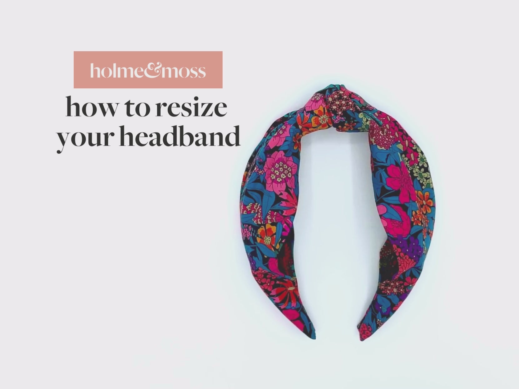 Video: How to resize your headband | Holme & Moss