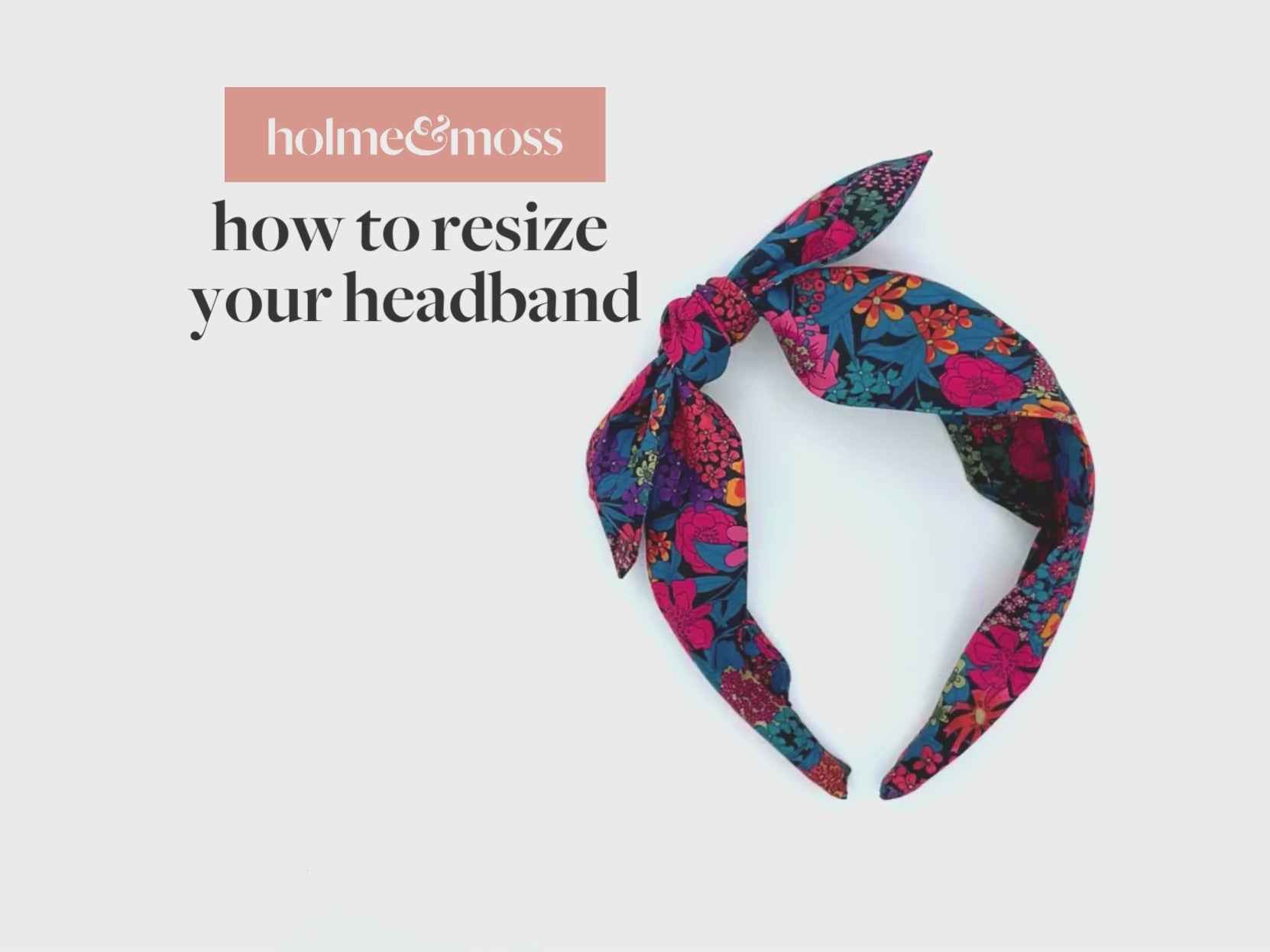 Video: How to resize your headband | Holme & Moss